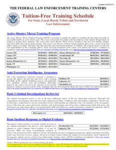 Updated[removed]THE FEDERAL LAW ENFORCEMENT TRAINING CENTERS Tuition-Free Training Schedule For State, Local, Rural, Tribal and Territorial