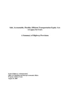 Land transport / 109th United States Congress / Safe /  Accountable /  Flexible /  Efficient Transportation Equity Act: A Legacy for Users / Interstate Highway System / Transportation Equity Act for the 21st Century / United States Department of Transportation / National Highway System / Federal Highway Administration / Highway Trust Fund / Transport / Types of roads / Road transport