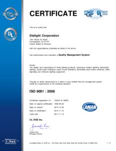 CERTIFICATE This is to certify that Dialight Corporation 1501 Route 34 South Farmingdale, NJ 07727