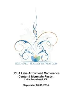 UCLA Lake Arrowhead Conference Center & Mountain Resort Lake Arrowhead, CA September 28-30, 2014  Retreat cover designed by: Valentino Gantz