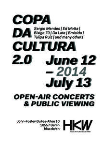 COPA DA CULTURA 2.0 June 12 – 2014 July 13