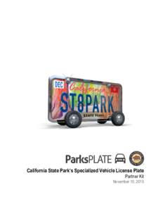 California State Park’s Specialized Vehicle License Plate Partner Kit November 10, 2015  November 10, 2015