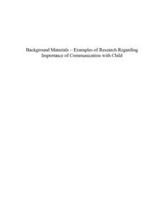 Background Materials – Examples of Research Regarding Importance of Communication with Child Effects of Parental Involvement on Eighth-Grade Achievement Esther Ho Sui-Chu