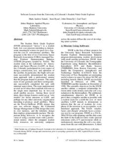 Software Lessons from the University of Colorado’s Student Nitric Oxide Explorer Mark Andrew Salada* , Sean Ryan†, John Donnelly†, Gail Tate† Johns Hopkins Applied Physics Laboratory Johns Hopkins University Mark