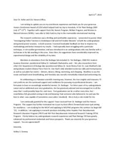 April 12th, 2010 Dear Dr. Keller and CSU Honors Office, I am writing to update you on my enrichment experience and thank you for your generous Honors Enrichment Award of $250 which helped fund my trip to Honolulu, HI for