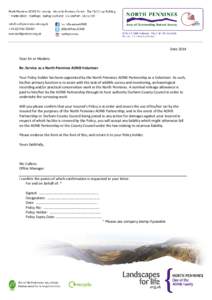 Date 2014 Dear Sir or Madam, Re: Service as a North Pennines AONB Volunteer Your Policy holder has been appointed by the North Pennines AONB Partnership as a Volunteer. As such, his/her primary function is to assist with