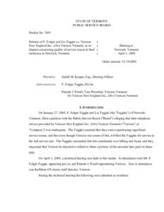 STATE OF VERMONT PUBLIC SERVICE BOARD Docket No[removed]Petition of F. Folger and Liz Tuggle vs. Verizon New England Inc., d/b/a Verizon Vermont, in re: dispute concerning quality of service issues at their