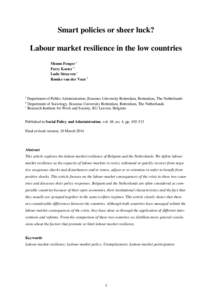 Smart policies or sheer luck? Labour market resilience in the low countries Menno Fenger a Ferry Koster b Ludo Struyven c Romke van der Veen b