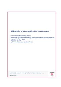 Bibliography of recent publications on assessment to accompany the research report A review of current thinking and practices in assessment in relation to the PYP by Wynne Harlen and Sandra Johnson