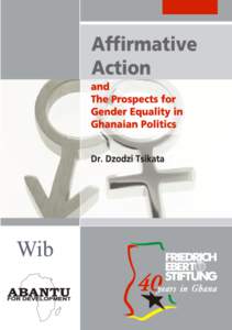 Affirmative action and the prospects for gender equality in Ghanaian politics