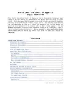 i  North Carolina Court of Appeals Legal Standards The North Carolina Court of Appeals Legal Standards Database was adopted by the Court in conference and first published on 18 June