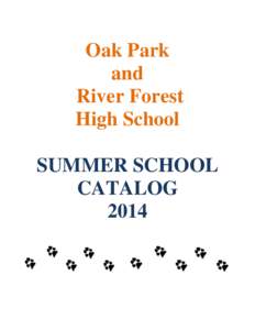 Oak Park and River Forest High School SUMMER SCHOOL CATALOG