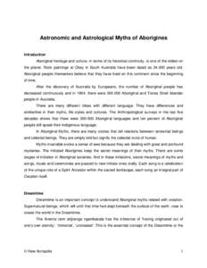 Astronomic and Astrological Myths of Aborigines Introduction Aboriginal heritage and culture, in terms of its historical continuity, is one of the oldest on the planet. Rock paintings at Olary in South Australia have bee