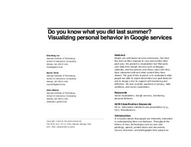 Do you know what you did last summer? Visualizing personal behavior in Google services Zhicheng Liu Abstract