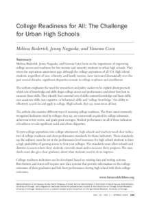 College Readiness for All: The Challenge for Urban High Schools  College Readiness for All: The Challenge for Urban High Schools Melissa Roderick, Jenny Nagaoka, and Vanessa Coca Summary