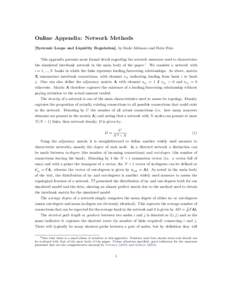 Online Appendix: Network Methods [Systemic Loops and Liquidity Regulation], by Iñaki Aldasoro and Ester Faia This appendix presents more formal detail regarding the network measures used to characterize the simulated in