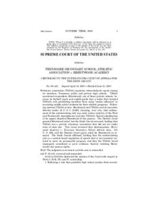 Brentwood Academy v. Tennessee Secondary School Athletic Assn. / Brentwood Academy / Brentwood / State actor / First Amendment to the United States Constitution / Tennessee / Education in Tennessee / Tennessee Secondary School Athletic Association