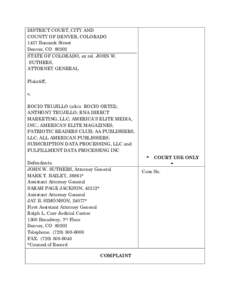 DISTRICT COURT, CITY AND COUNTY OF DENVER, COLORADO 1437 Bannock Street Denver, CO[removed]STATE OF COLORADO, ex rel. JOHN W. SUTHERS,