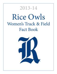 [removed]Rice Owls Women’s Track & Field Fact Book