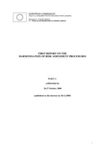 EUROPEAN COMMISSION HEALTH & CONSUMER PROTECTION DIRECTORATE-GENERAL Directorate C - Scientific Opinions C1 - Follow-up and dissemination of scientific opinions  FIRST REPORT ON THE