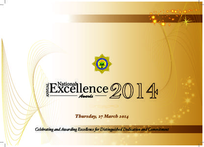 Thursday, 27 March 2014 Celebrating and Awarding Excellence for Distinguished Dedication and Commitment 2  FINALISTS