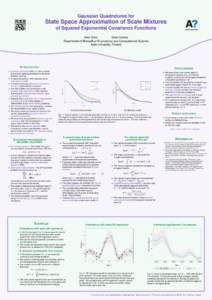 Gaussian Quadratures for  State Space Approximation of Scale Mixtures of Squared Exponential Covariance Functions ¨ a¨ Arno Solin