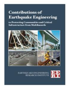 Contributions of Earthquake Engineering to Protecting Communities and Critical Infrastructure from Multihazards  EARTHQUAKE ENGINEERING