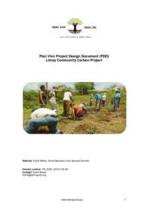 Plan Vivo Project Design Document (PDD) Limay Community Carbon Project Authors: Kahlil Baker, David Baumann and Samuel Gervais Version control: TR_PDD_V2011[removed]Contact: Kahlil Baker