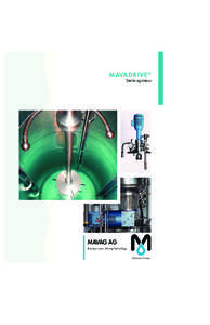 MAVA DRIVE ® Sterile agitators MAVAG AG Business area: Mixing Technology Scherrer-Group