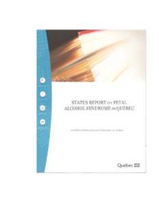 Status Report on Fetal Alcohol Syndrome in Québec