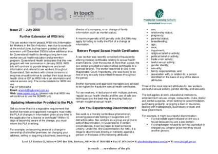 Issue 27 – July 2008 Further Extension of WISI Info The sex worker interim project, WISI Info (Information for Workers in the Sex Industry), was due to conclude at the end of June, but has been granted a further extens