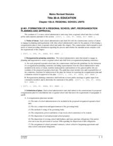 Maine Revised Statutes  Title 20-A: EDUCATION Chapter 103-A: REGIONAL SCHOOL UNITS §1461. FORMATION OF A REGIONAL SCHOOL UNIT; REORGANIZATION PLANNING AND APPROVAL