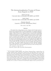 The Internationalization Process of Firms: from Exports to FDI∗ Paola Conconi Universit´e Libre de Bruxelles (ECARES) and CEPR Andr´e Sapir Universit´e Libre de Bruxelles (ECARES) and CEPR