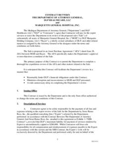 CONTRACT BETWEEN THE DEPARTMENT OF ATTORNEY GENERAL, DLP HEALTHCARE, LLC and MARQUETTE GENERAL HOSPITAL, INC. The Michigan Department of Attorney General (“Department”) and DLP