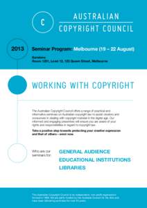 2013  Seminar Program: Melbourne (19 – 22 August) Karstens Room 1201, Level 12, 123 Queen Street, Melbourne