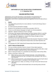 Dinghies / Sailing / Racing Rules of Sailing / Race Committee / ISAF Sailing World Championships / 49er / Dinghy racing / Sports / Olympic sports / Boating