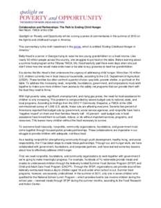 Collaboration and Partnerships: The Path to Ending Child Hunger Neil Nicoll, YMCA of the USA Spotlight on Poverty and Opportunity will be running a series of commentaries in the summer of 2012 on the fight to end childho