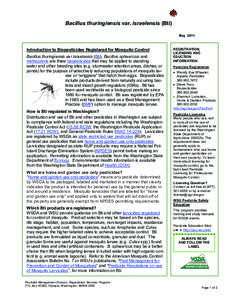Bacillus thuringiensis var. israelensis (Bti) May 2011 Introduction to Biopesticides Registered for Mosquito Control Bacillus thuringiensis var israelensis (Bti), Bacillus sphaericus and methoprene are three biopesticide