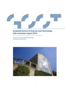 GRADUATE SCHOOL OF SCIENCE AND TECHNOLOGY GSST Graduate School of Science and Technology Self-evaluation report 2015