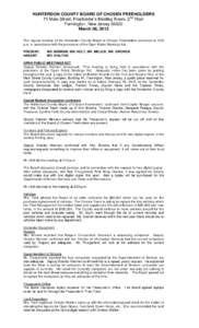 HUNTERDON COUNTY BOARD OF CHOSEN FREEHOLDERS 71 Main Street, Freeholder’s Meeting Room, 2nd Floor Flemington, New Jersey[removed]March 06, 2012 The regular meeting of the Hunterdon County Board of Chosen Freeholders conv