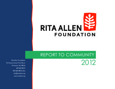 REPORT TO COMMUNITY Rita Allen Foundation 92 Nassau Street, Third Floor Princeton, NJ[removed][removed] (fax)