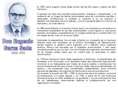 En 1892 nació Eugenio Garza Sada, primer hijo de Don Isaac y sobrino de Don Francisco.