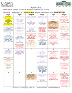 21st Century  AUGUST 2016 Please use this calendar to schedule participation in events and activities. Entire Family