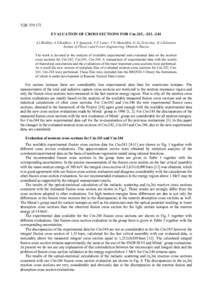 УДК EVALUATION OF CROSS SECTIONS FOR Cm-242, -243, -244 A.I.Blokhin, A.S.Badikov, A.V.Ignatyuk, V.P.Lunev, V.N.Manokhin, G.Ya.Tertychny, K.I.Zolotarev Institut of Physics and Power Engineering, Obninsk, Russi