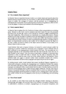 FAQs Mimetic Theory Q. Why is mimetic theory important? A. Mimetic theory is important because it allows us to think clearly and honestly about the greatest threat to human survival: our own violence. It offers the best 