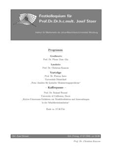 Festkolloquium fu ¨r Prof.Dr.Dr.h.c.mult. Josef Stoer Institut f¨ur Mathematik der Julius-Maximilians-Universit¨at W¨urzburg  Programm: