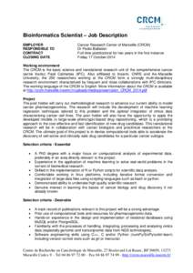 Bioinformatics Scientist – Job Description EMPLOYER RESPONSIBLE TO CONTRACT CLOSING DATE