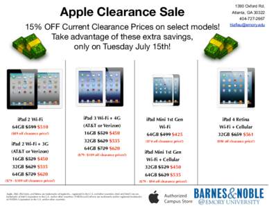 1390 Oxford Rd.  Apple Clearance Sale 15% OFF Current Clearance Prices on select models! Take advantage of these extra savings, only on Tuesday July 15th!