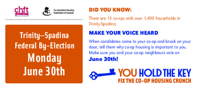 DID YOU KNOW: There are 13 co-ops with over 1,400 households in Trinity-Spadina. Trinity—Spadina Federal By-Election