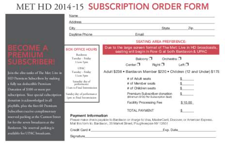 MET HD[removed]SUBSCRIPTION ORDER FORM Name											 Address City							State		  Zip